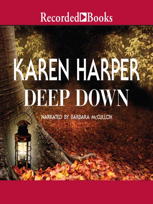 Title details for Deep Down by Karen Harper - Wait list